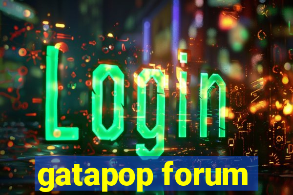 gatapop forum